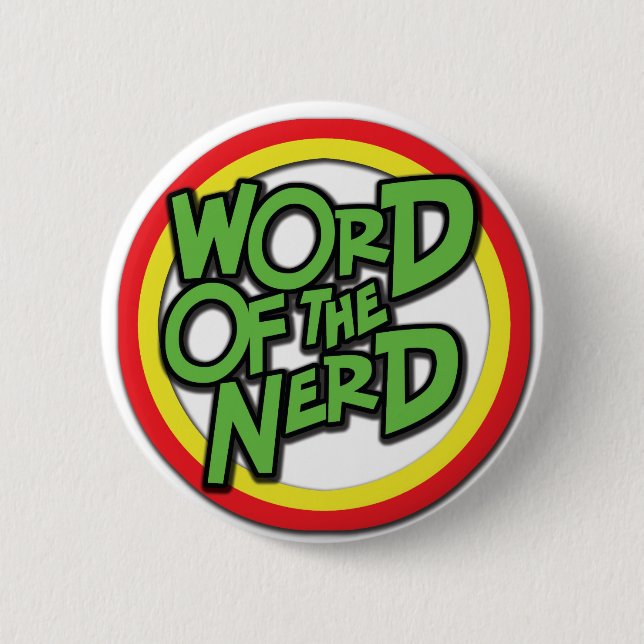 Word of the Nerd Button (Front)