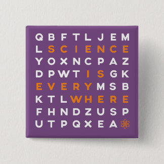 Word Puzzle Pin- Science is Everywhere 15 Cm Square Badge
