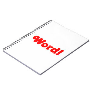 Word! Spiral Notebook