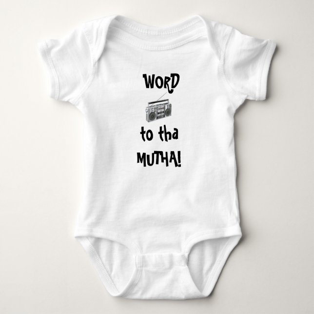 Word to tha Mutha! Baby Bodysuit (Front)