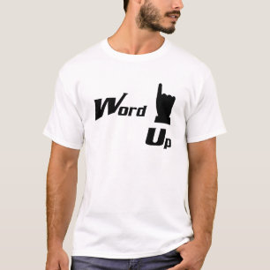 Word Up T-Shirt