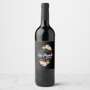 Word Yet For Old Friends Wine Label