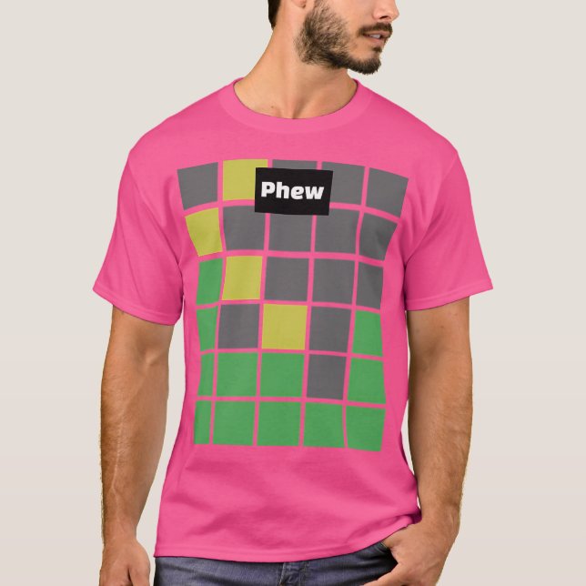 Wordle Phew Meme T-Shirt (Front)