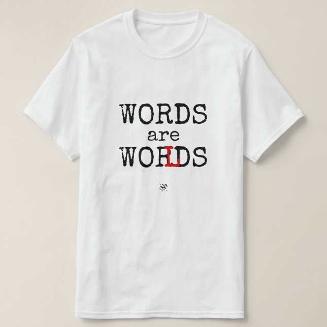 Words are Worlds! T-Shirt (Design Front)