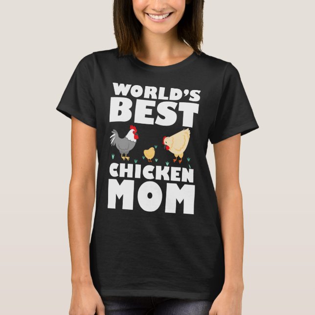 Word's Best Chicken Mum T-Shirt Gift (Front)