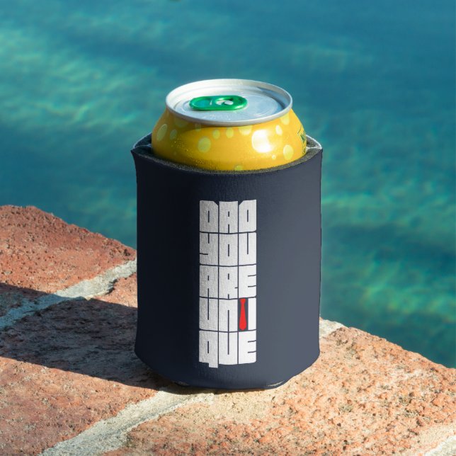 Words Dad You Are Unique Can Cooler (In Situ Pool)