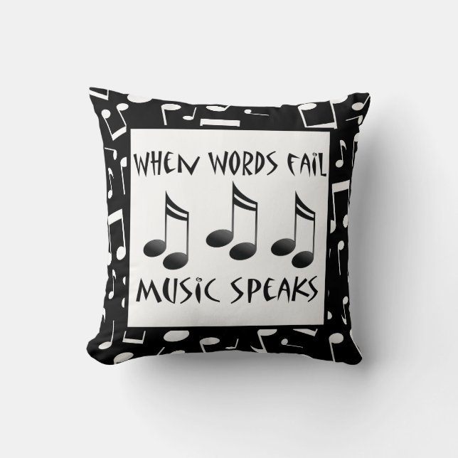 Words Fail Music Speaks Throw Pillow Gift (Front)