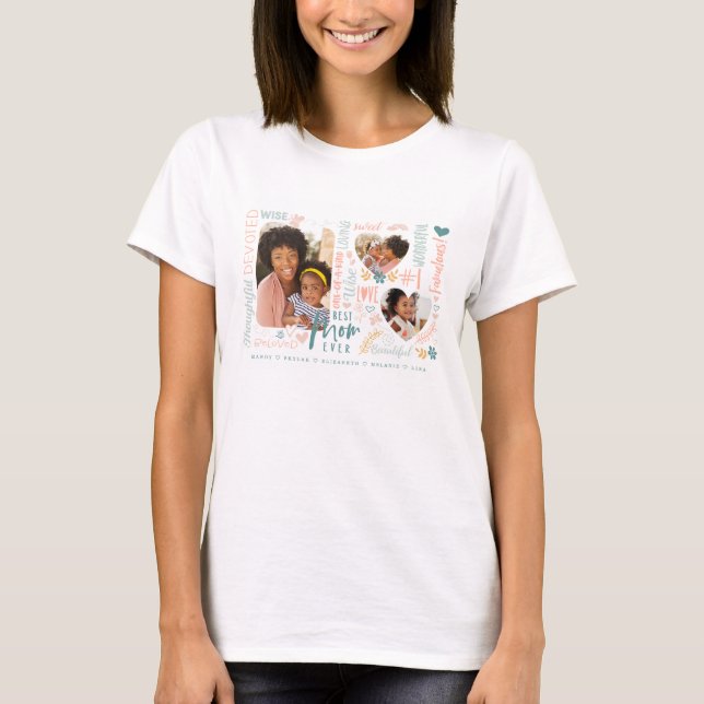Words for Best Mum Ever Family Photo Collage T-Shirt (Front)