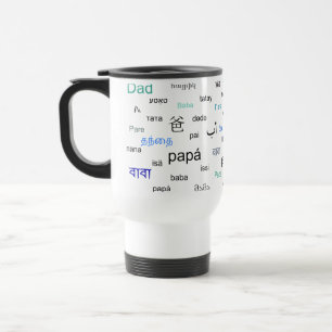 Words for dad in many different languages travel mug