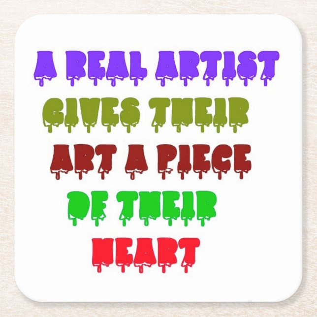 WORDS FOR THOSE WHO LOVE ART SQUARE PAPER COASTER (Front)
