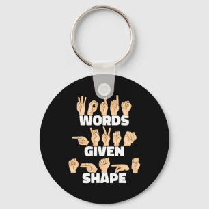 Words given shape ASL American Sign Language  Key Ring