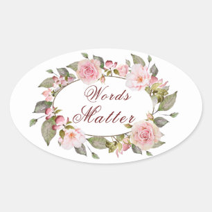"Words Matter" Floral Frame Oval Sticker