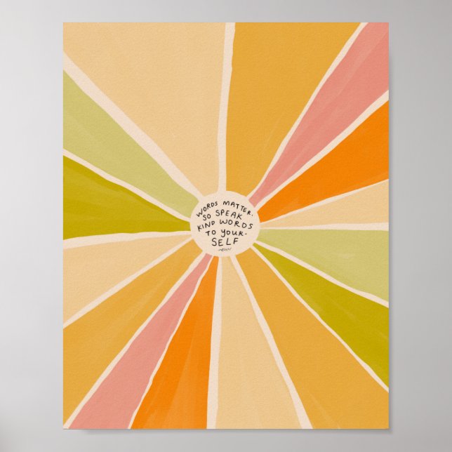 Words Matter. So Speak Kind Words To Yourself Poster (Front)