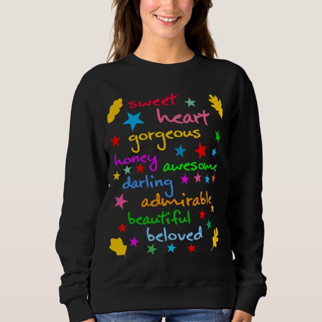Words of love funny elegant sweatshirt (Front)