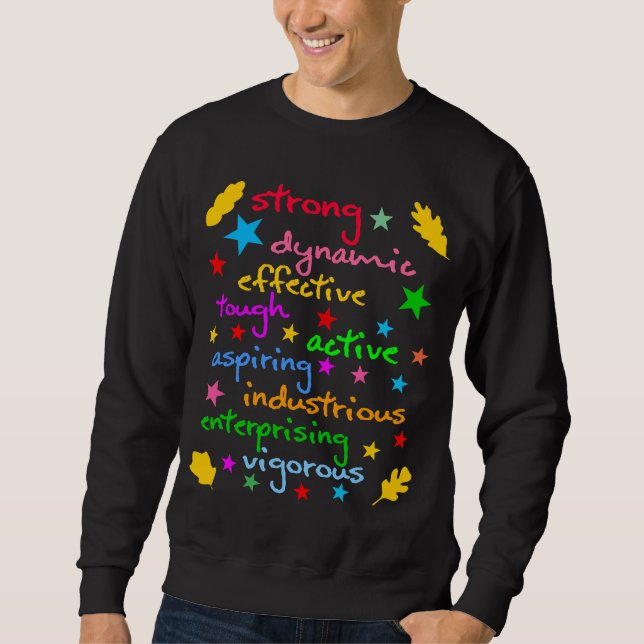 Words of strength and energy sweatshirt (Front)