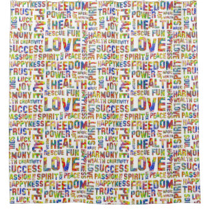 Words Of The Spirit Way Flower Power + your backg. Shower Curtain