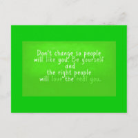 WORDS OF WISDOM CHANGE DON'T SO PEOPLE WILL LIKE Y