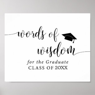 Words of Wisdom for Graduate Graduation Sign
