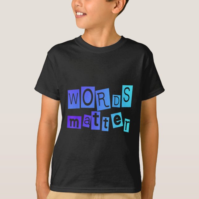 Words Positive Message Fun Novelty Uni T Shirt  (Front)