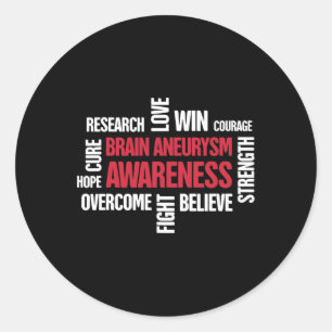 Words Present Brain Aneurysm Awareness Classic Round Sticker