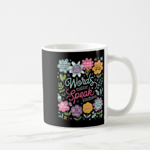 Words Speak Kindness Insrational Floral Sitive Coffee Mug
