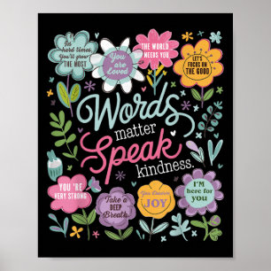 Words Speak Kindness Insrational Floral Sitive Poster