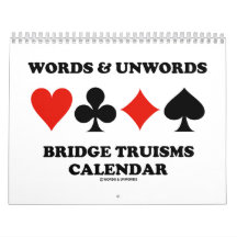 Words & Unwords Bridge Truisms Calendar