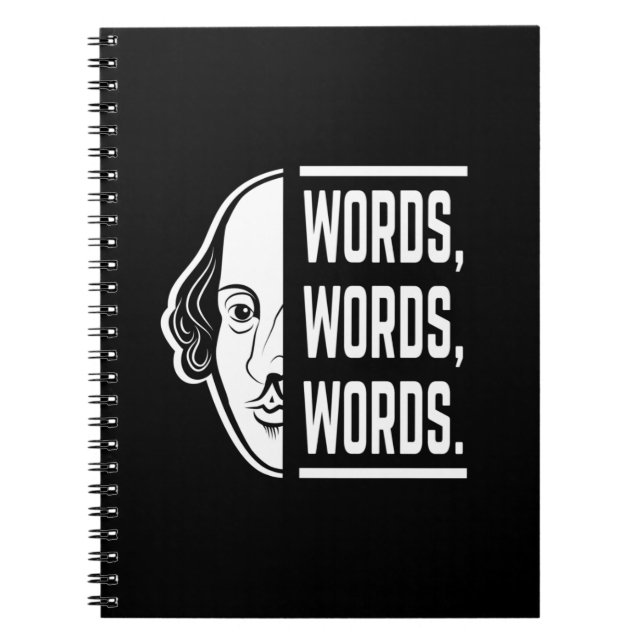 Words Words Words Shakespeare Quote Thespian Notebook (Front)