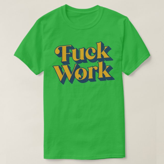 Work2 T-Shirt (Design Front)