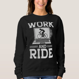 Work And Ride Backprint Cycling Sweatshirt