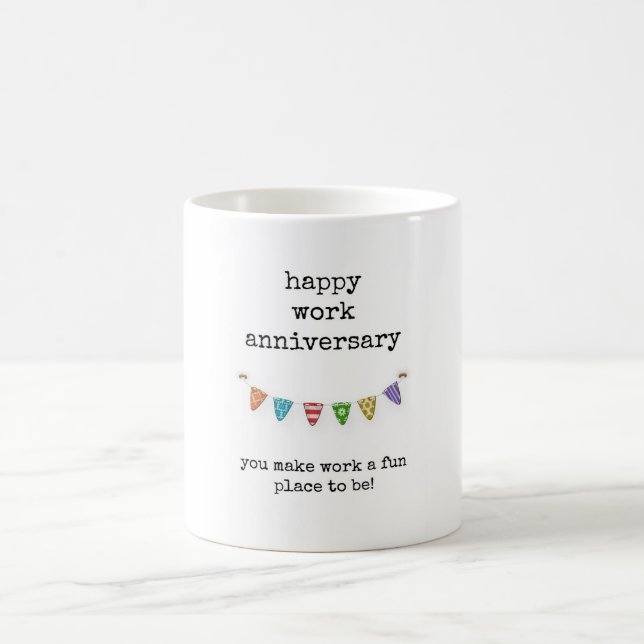Work Anniversary, Coworker, Friend, Boss, Work Mug (Center)