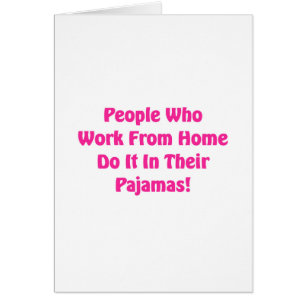 Work at Home in your pyjamas