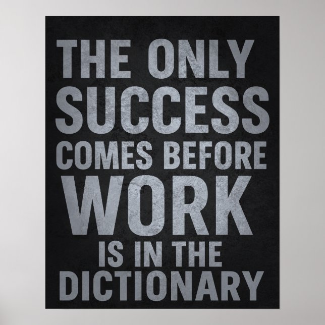 Work before Success - Motivational Poster (Front)