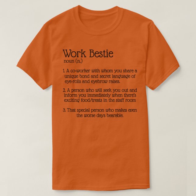 Work bestie 1 T-Shirt (Design Front)