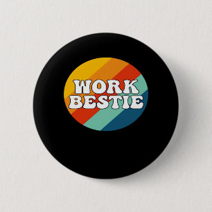 Work Bestie Emotional Help Coworker Retro Vintage 6 Cm Round Badge