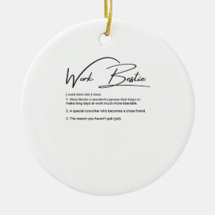 Work Bestie Funny Coworker & Colleague Classic Ceramic Tree Decoration