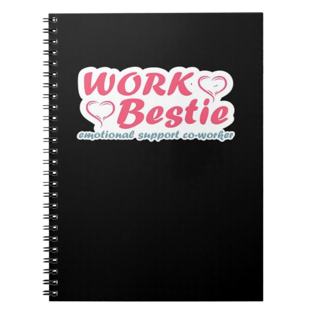 Work Bestie Gifts Quote Emotional Help Co-Worker O Notebook (Front)