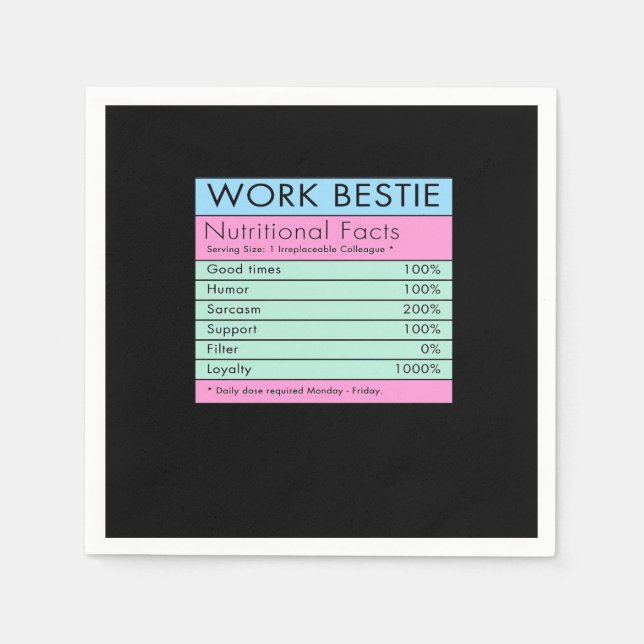 Work Bestie Nutritional Facts  Napkin (Front)