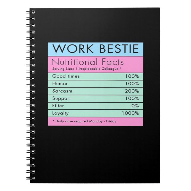 Work Bestie Nutritional Facts  Notebook (Front)