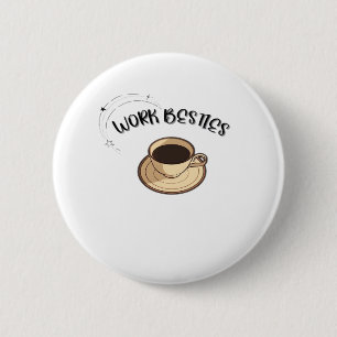 Work Besties Matching Classic 6 Cm Round Badge