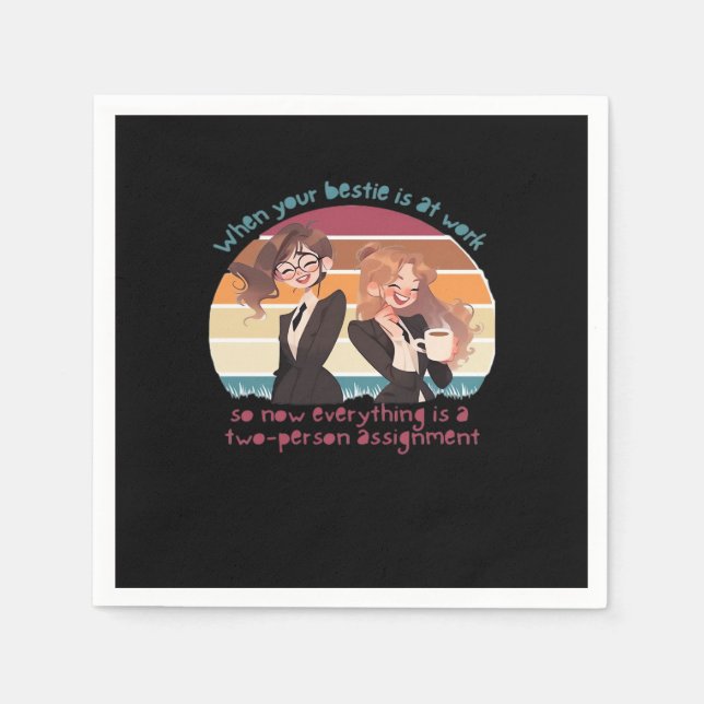 Work Besties Two-Person Classic Napkin (Front)
