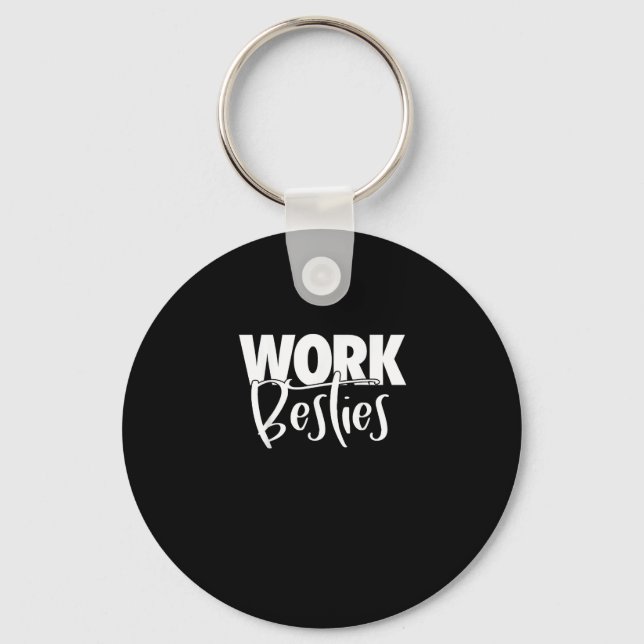 Work Buddies - Work Besties Key Ring (Front)