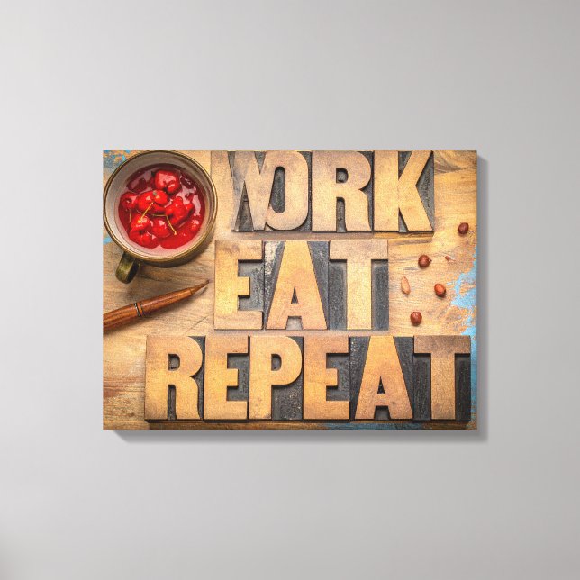 Work eat repeat canvas print (Front)