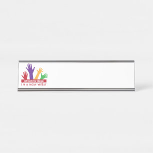 Work For Change Desk Name Plate