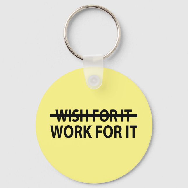Work For It Key Ring (Front)