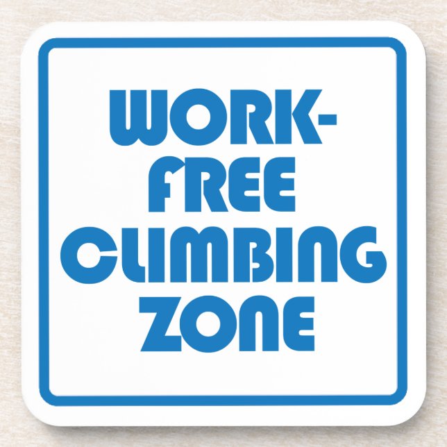 Work Free Climbing Zone Coaster (Front)