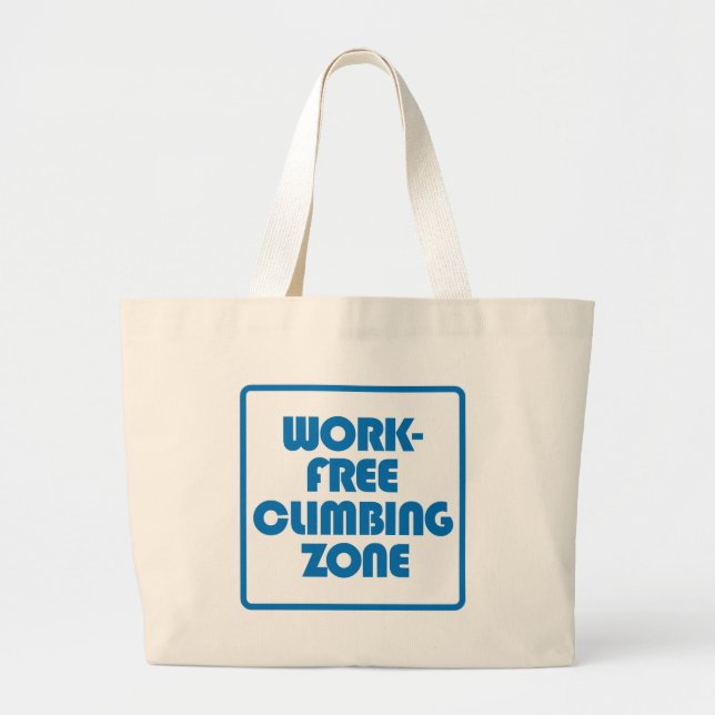 Work Free Climbing Zone Large Tote Bag (Front)