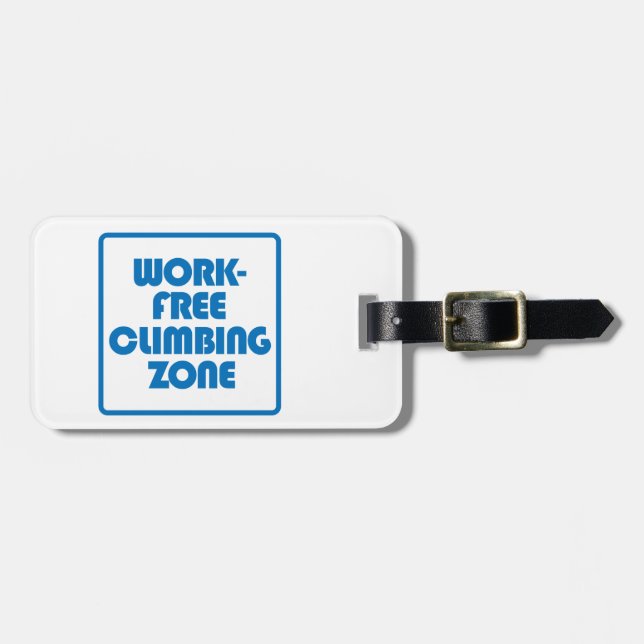 Work Free Climbing Zone Luggage Tag (Front Horizontal)