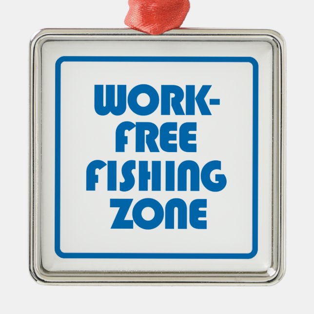 Work Free Fishing Zone Metal Tree Decoration (Front)