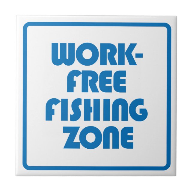 Work Free Fishing Zone Tile (Front)